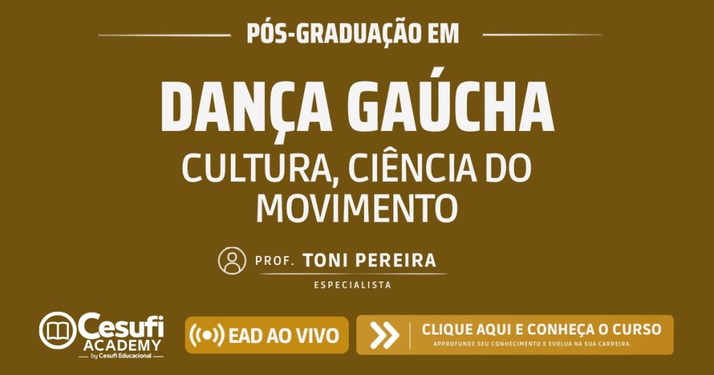 Dança Gaúcha: Cultura e Ciência do Movimento
